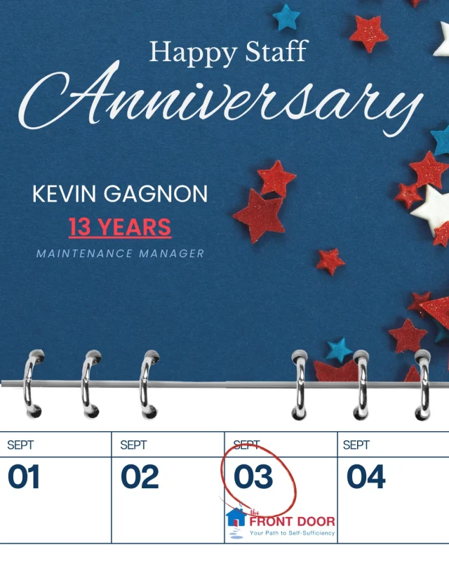 Happy Work Anniversary to Kevin! 🎉

This month, we’re celebrating an incredible team member whose dedication and hard work make a lasting impact every day. As Maintenance Manager, Kevin helps create safe and welcoming spaces for the families we serve.

Thank you, Kevin, for your commitment to The Front Door Agency and for helping bring stability, hope, and opportunity to our community. 💙

#TeamFrontDoor #WorkAnniversaryCelebration