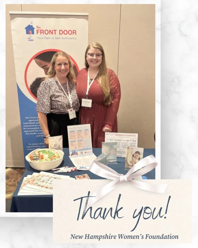 Our Foundation Relations & Marketing Manager, Rachel Savoie, and Financial Opportunity Center Administrator, Esther Enloe, were proud to represent The Front Door Agency at the New Hampshire Women's Foundation Women Building Community Luncheon. 

We are grateful to be a 2026 Community Grant recipient and appreciate NH Women's Foundation's investment in our Financial Opportunity Center, helping women in our Transformational Housing Program build financial stability through individualized coaching and transportation support. 💜

#NHWomensFoundation #WomenBuildingCommunity #TheFrontDoorAgency #WomenSupportingWomen #CommunityImpact #EmpoweringWomen #NHNonprofits #NashuaNH